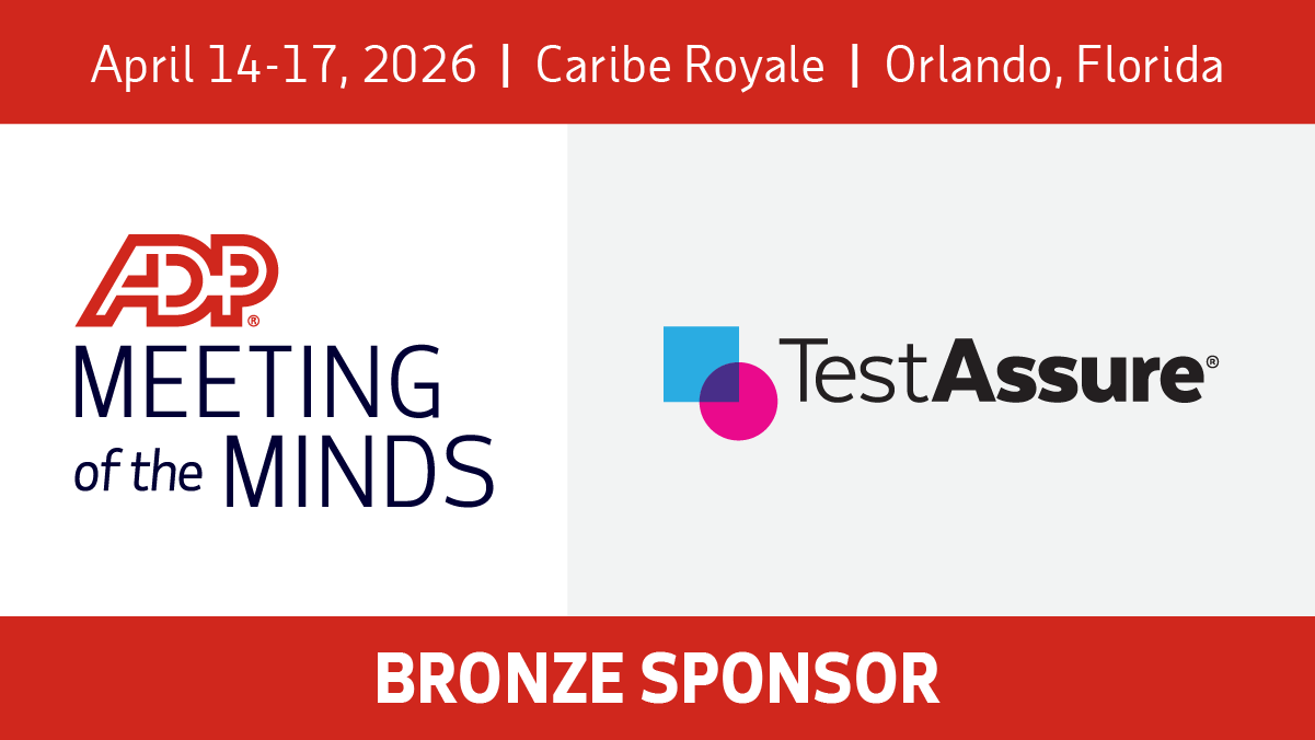 TestAssure attends ADP Meeting of the Minds 2026