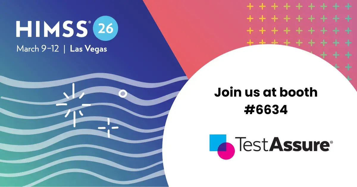 TestAssure will be at HIMSS 2026